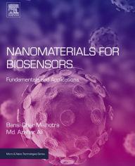 Title: Nanomaterials for Biosensors: Fundamentals and Applications, Author: Bansi D. Malhotra