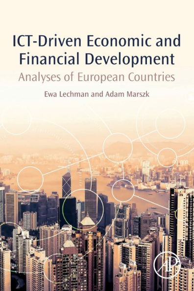 ICT-Driven Economic and Financial Development: Analyses of European Countries