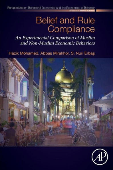 Belief and Rule Compliance: An Experimental Comparison of Muslim and Non-Muslim Economic Behavior