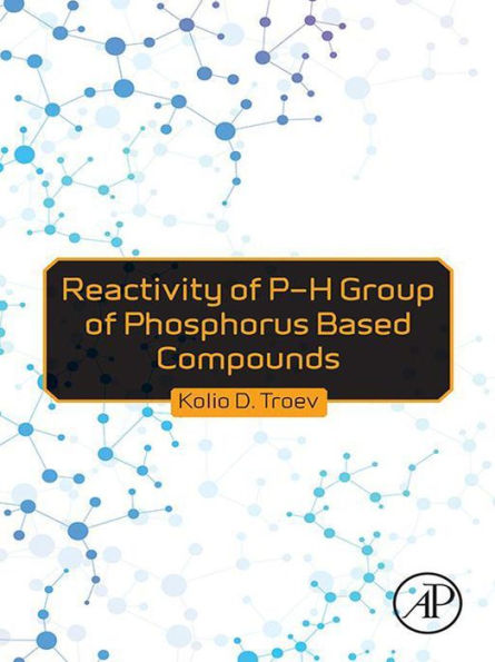 Reactivity of P-H Group of Phosphorus Based Compounds