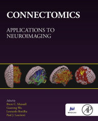 Title: Connectomics: Applications to Neuroimaging, Author: Brent C. Munsell