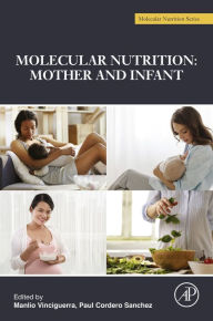 Title: Molecular Nutrition: Mother and Infant, Author: Manlio Vinciguerra