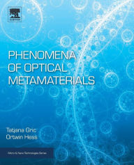 Title: Phenomena of Optical Metamaterials, Author: Ortwin Hess