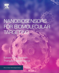 Title: Nanobiosensors for Biomolecular Targeting, Author: Subash C.B. Gopinath