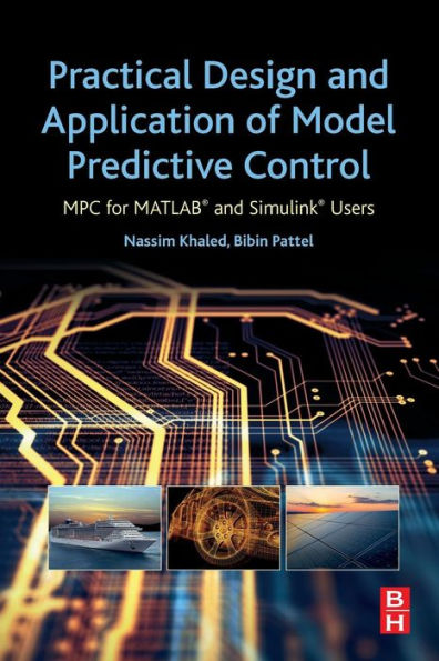 Practical Design and Application of Model Predictive Control: MPC for MATLAB® and Simulink® Users