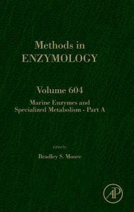 Title: Marine Enzymes and Specialized Metabolism - Part A, Author: Bradley S. Moore