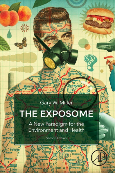 The Exposome: A New Paradigm for the Environment and Health / Edition 2