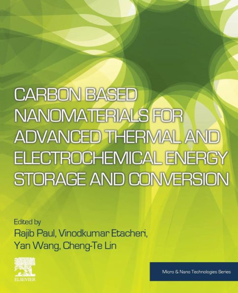 Carbon Based Nanomaterials for Advanced Thermal and Electrochemical Energy Storage and Conversion