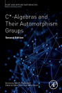C*-Algebras and Their Automorphism Groups / Edition 2