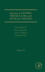 Title: Advances in Atomic, Molecular, and Optical Physics, Author: Susanne Yelin