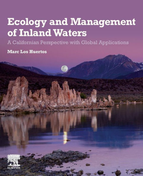 Ecology and Management of Inland Waters: A Californian Perspective with Global Applications