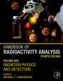 Handbook of Radioactivity Analysis: Volume 1: Radiation Physics and Detectors