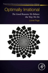 Forum downloading ebooks Optimally Irrational: The Good Reasons We Behave the Way We Do  9780128144794 (English Edition)