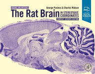 Title: The Rat Brain in Stereotaxic Coordinates: Compact / Edition 7, Author: George Paxinos AO (BA