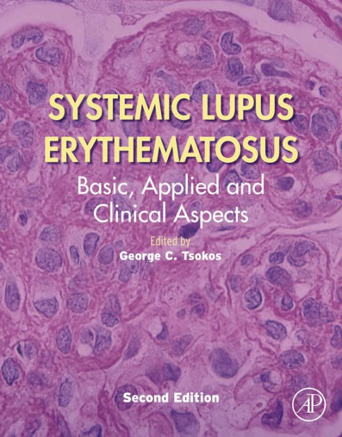 Systemic Lupus Erythematosus: Basic, Applied and Clinical Aspects by ...