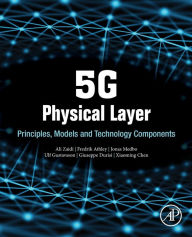 Title: 5G Physical Layer: Principles, Models and Technology Components, Author: Ali Zaidi
