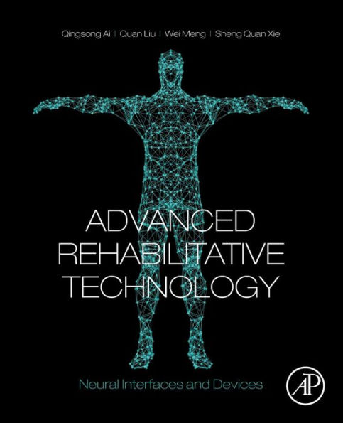 Advanced Rehabilitative Technology: Neural Interfaces and Devices