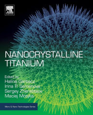 Title: Nanocrystalline Titanium, Author: Halina Garbacz