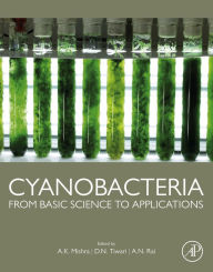 Title: Cyanobacteria: From Basic Science to Applications, Author: A.K. Mishra