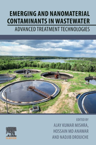 Emerging and Nanomaterial Contaminants in Wastewater: Advanced Treatment Technologies