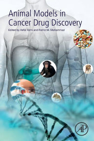 Title: Animal Models in Cancer Drug Discovery, Author: Asfar Azmi