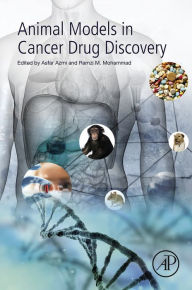 Title: Animal Models in Cancer Drug Discovery, Author: Asfar Azmi