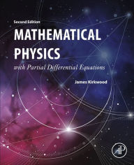 Title: Mathematical Physics with Partial Differential Equations, Author: James Kirkwood