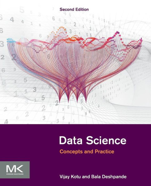 Data Science: Concepts and Practice / Edition 2