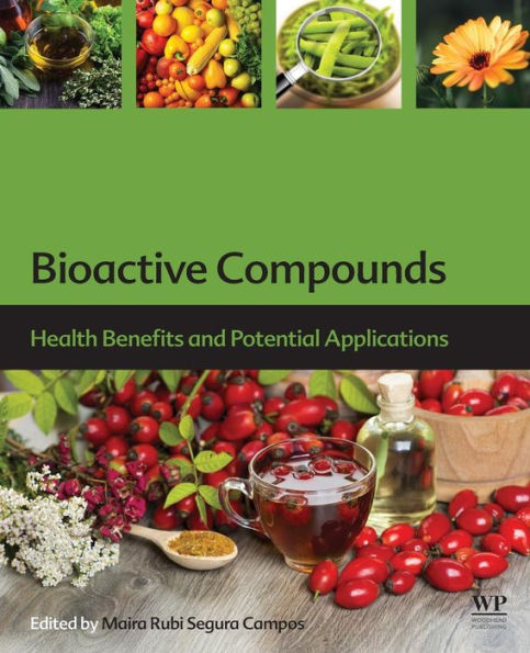 Bioactive Compounds: Health Benefits and Potential Applications