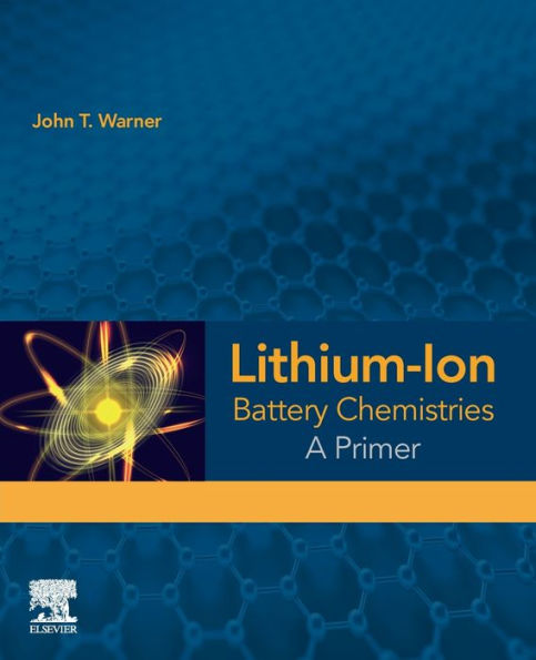 Lithium-Ion Battery Chemistries: A Primer
