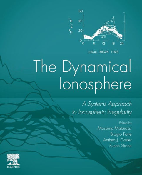 The Dynamical Ionosphere: A Systems Approach to Ionospheric Irregularity