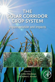 Title: The Solar Corridor Crop System: Implementation and Impacts, Author: C. LeRoy Deichman