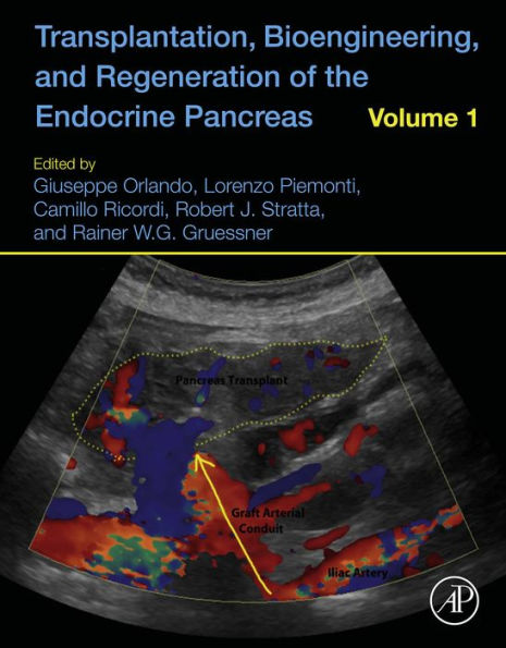 Transplantation, Bioengineering, and Regeneration of the Endocrine Pancreas: Volume 1