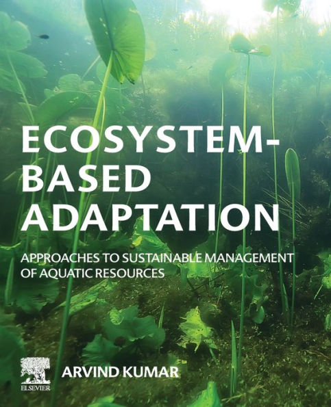 Ecosystem-Based Adaptation: Approaches to Sustainable Management of Aquatic Resources