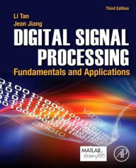 Title: Digital Signal Processing: Fundamentals and Applications / Edition 3, Author: Li Tan Ph.D.