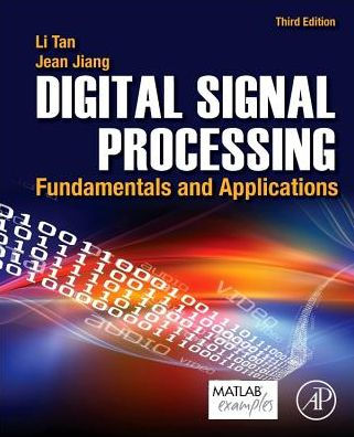 Digital Signal Processing: Fundamentals and Applications / Edition 3