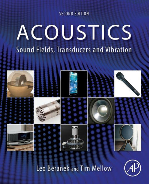 Acoustics: Sound Fields, Transducers and Vibration / Edition 2