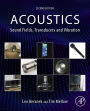 Acoustics: Sound Fields, Transducers and Vibration