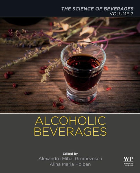 Alcoholic Beverages: Volume 7: The Science of Beverages