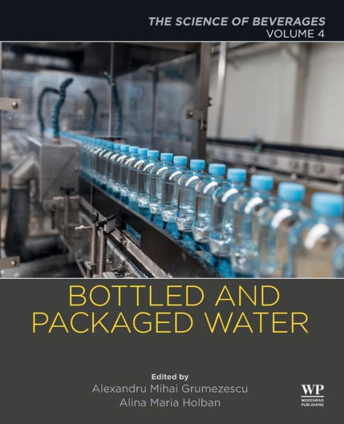 Bottled and Packaged Water: Volume 4: The Science of Beverages