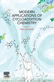 Title: Modern Applications of Cycloaddition Chemistry, Author: Paolo Quadrelli