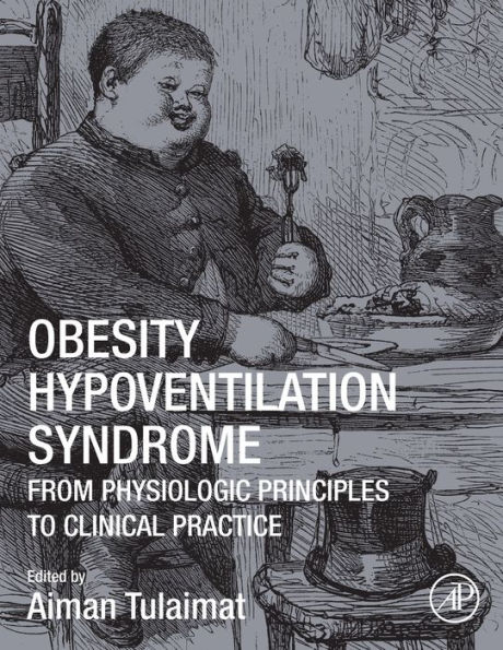 Obesity Hypoventilation Syndrome: From Physiologic Principles to Clinical Practice