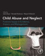 Child Abuse and Neglect: Forensic Issues in Evidence, Impact and Management