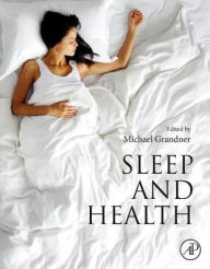Title: Sleep and Health, Author: Michael A. Grandner