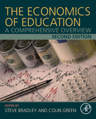 Title: The Economics of Education: A Comprehensive Overview / Edition 2, Author: Steve Bradley