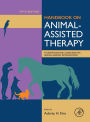 Handbook on Animal-Assisted Therapy: Foundations and Guidelines for Animal-Assisted Interventions / Edition 5