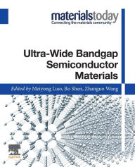 Title: Ultra-wide Bandgap Semiconductor Materials, Author: Meiyong Liao