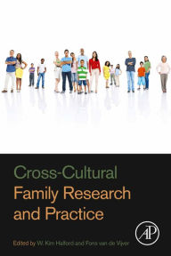 Title: Cross-Cultural Family Research and Practice, Author: W. Kim Halford