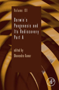 Title: Darwin's Pangenesis and Its Rediscovery Part A, Author: Dhavendra Kumar