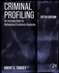 Ebooks downloaden gratis epub Criminal Profiling: An Introduction to Behavioral Evidence Analysis / Edition 5 by Brent E. Turvey, Brent E. Turvey DJVU FB2 MOBI in English 9780128155837